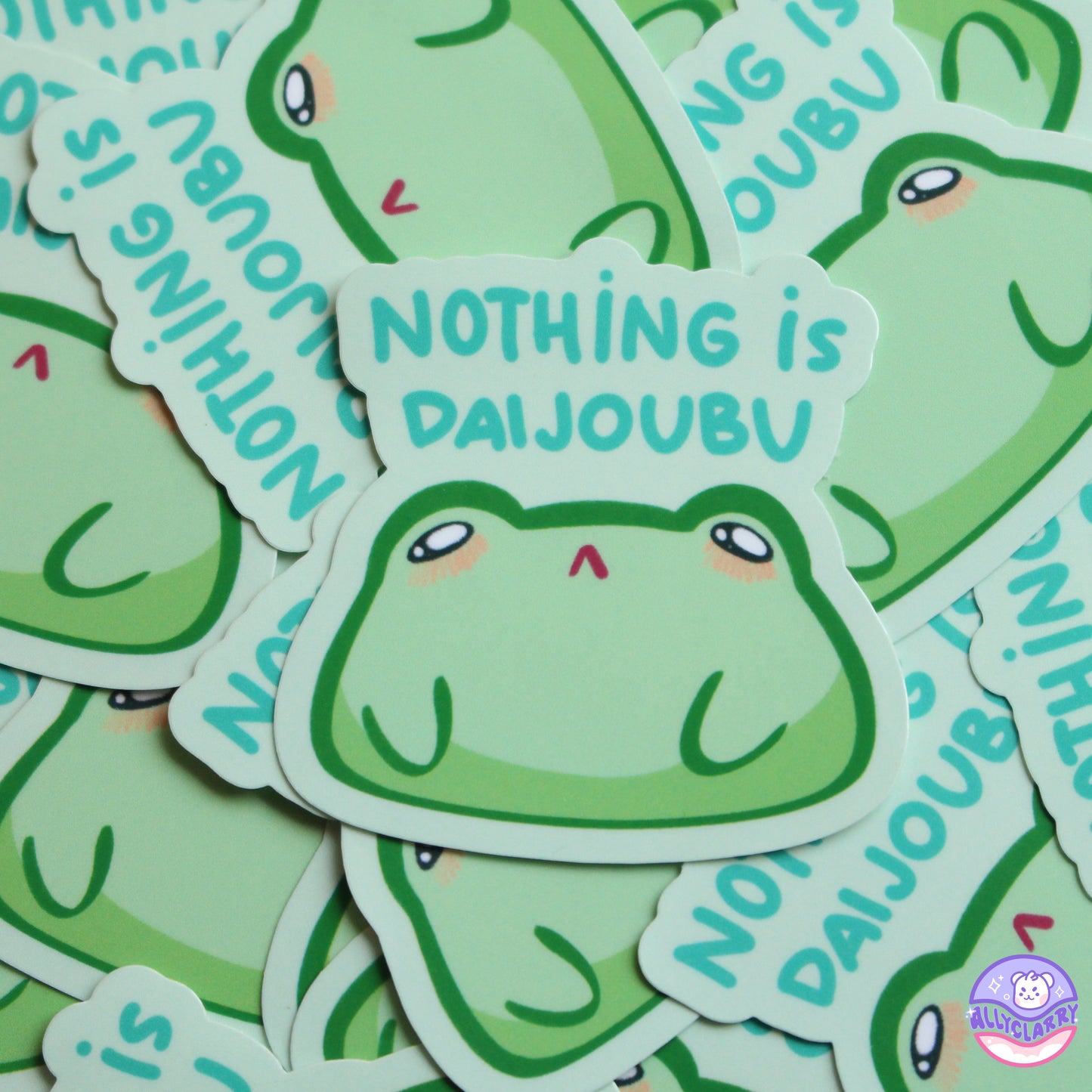 Nothing is Daijoubu vinyl sticker